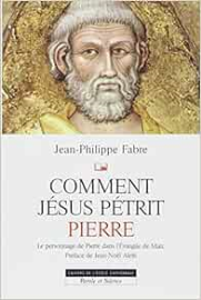 Comment Jésus pétrit Pierre